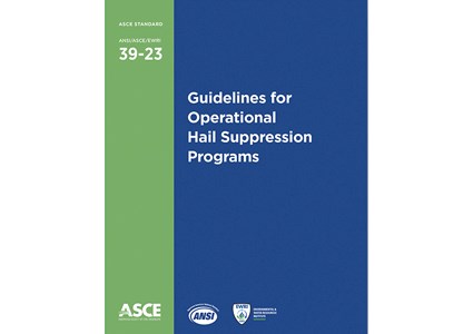 Guidelines for Operational Hail Suppression, ANSI/ASCE/EWRI 39-23
