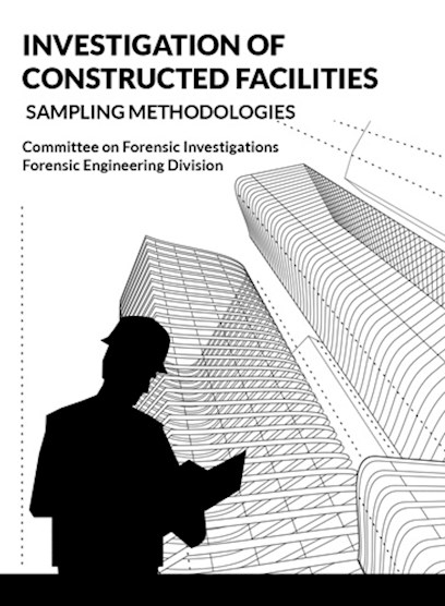 Investigation of Constructed Facilities: Sampling Methodologies