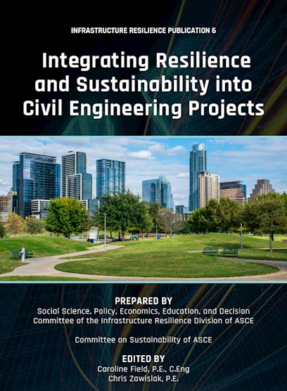 Integrating Resilience and Sustainability into Civil Engineering Projects, IRP 6