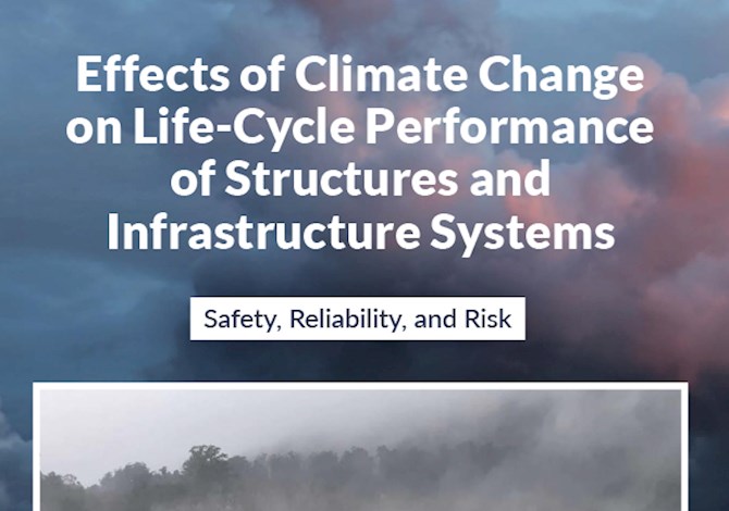 Effects of Climate Change on Life-Cycle Performance of Structures and Infrastructure Systems