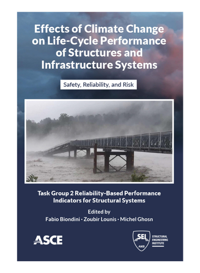 Effects of Climate Change on Life-Cycle Performance of Structures and Infrastructure Systems Safety Reliability and Risk Cover Image 