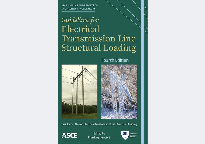 Guidelines for Electrical Transmission Line Structural Loading: Fourth Edition