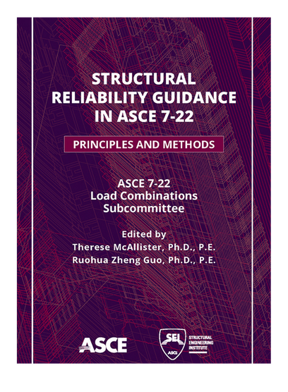 Structural Reliability Guidance in ASCE 7-22: Principles and Methods