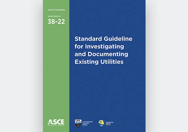 ASCE/UESI 38-22: Standard Guideline for Investigating and Documenting Existing Utilities