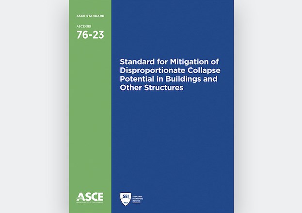 Standard for Mitigation of Disproportionate Collapse Potential in Buildings and Other Structures, ASCE/SEI 76-23