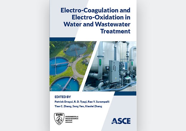 Electro-Coagulation and Electro-Oxidation in Water and Wastewater Treatment, by Drogui, Tyagi, Surampalli, T.C. Zhang, Yan & X. Zhang