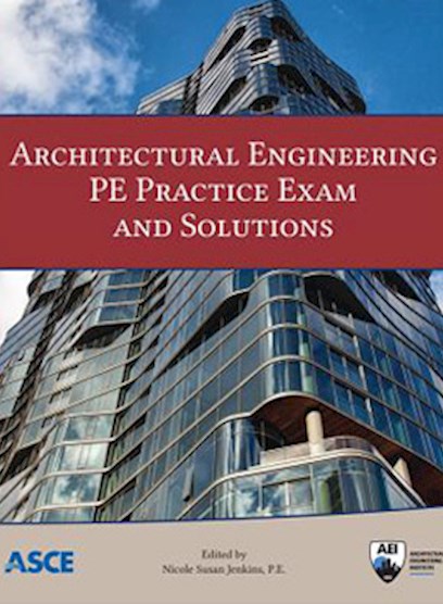 Architectural Engineering P.E. Practice Exam and Solutions