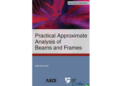 Practical Approximate Analysis of Beams and Frames