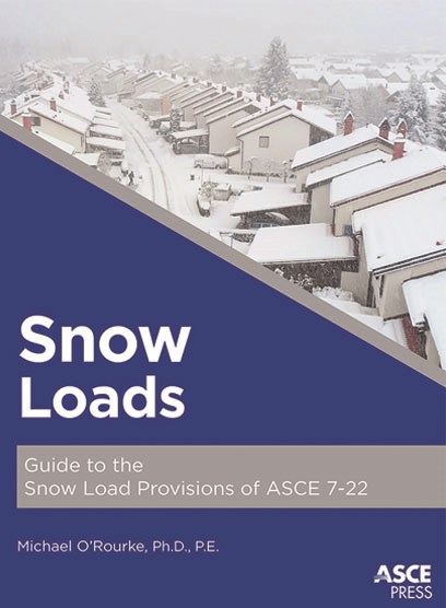 Snow Loads: Guide to the Snow Load Provisions of ASCE 7-22