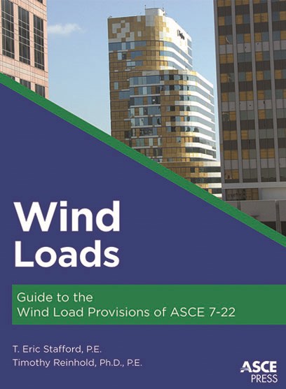 Wind Loads: Guide to the Wind Load Provisions of ASCE 7-22