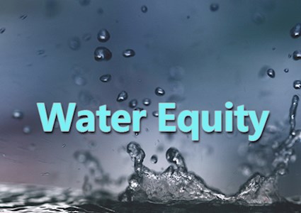 Splashing water and water droplets with the text “Water Equity”