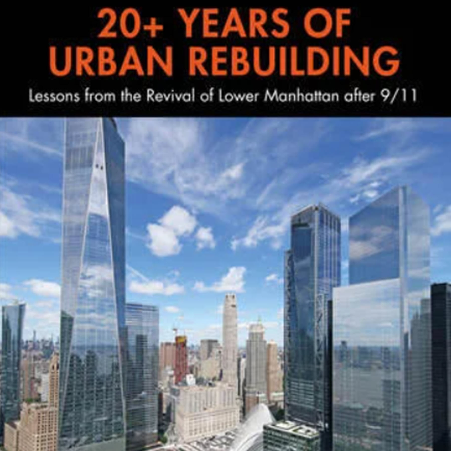 Reflecting on rebuild, revival of lower Manhattan after 9/11 attacks | ASCE